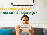Vì sao hóa đơn tiền điện tăng dù dùng ít? 7 nguyên nhân nhiều gia đình thường bỏ qua