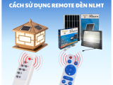 Hướng dẫn sử dụng điều khiển remote cho đèn năng lượng mặt trời Tuvaco