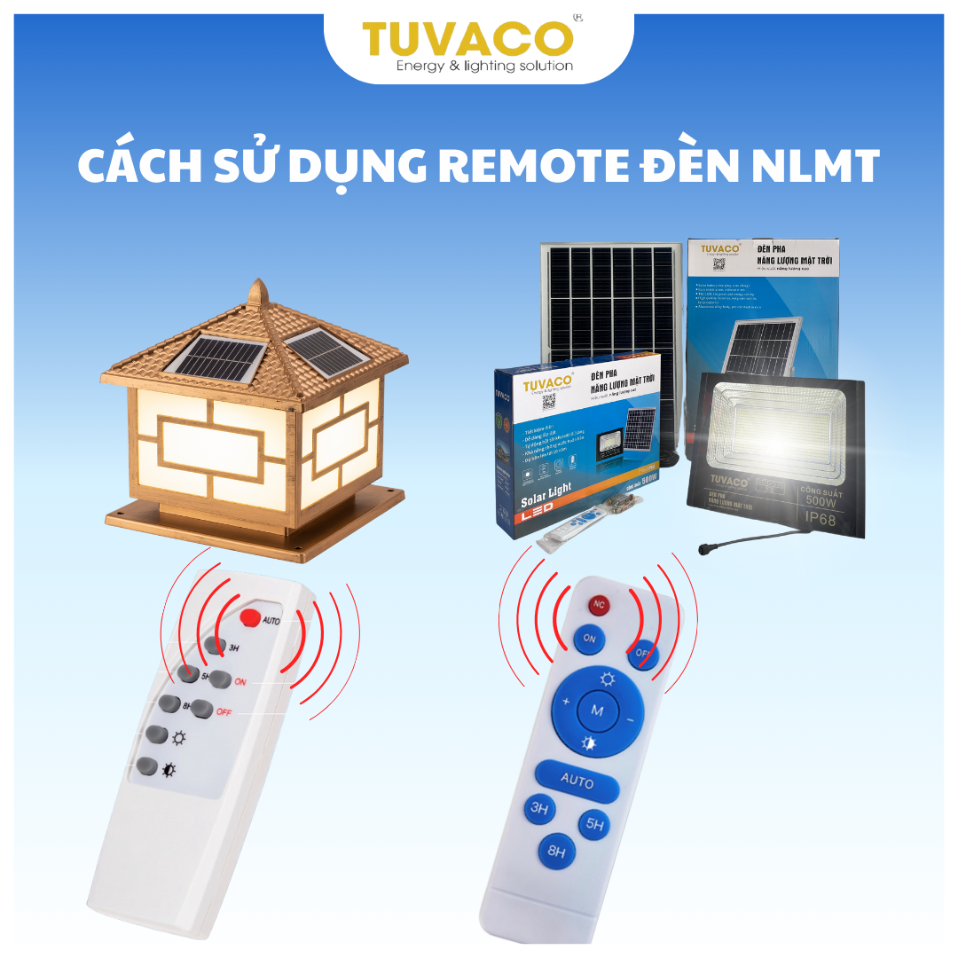 Hướng dẫn sử dụng điều khiển remote cho đèn năng lượng mặt trời Tuvaco